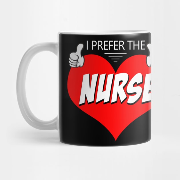 I Prefer The Nurse by Ohooha